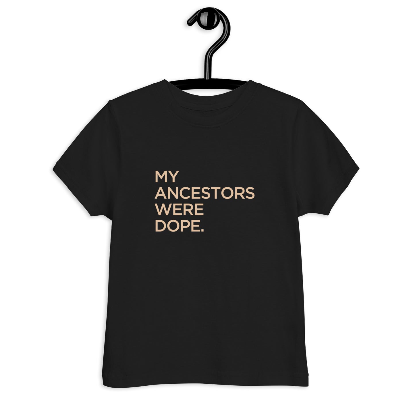 Ancestors Toddler T-Shirt