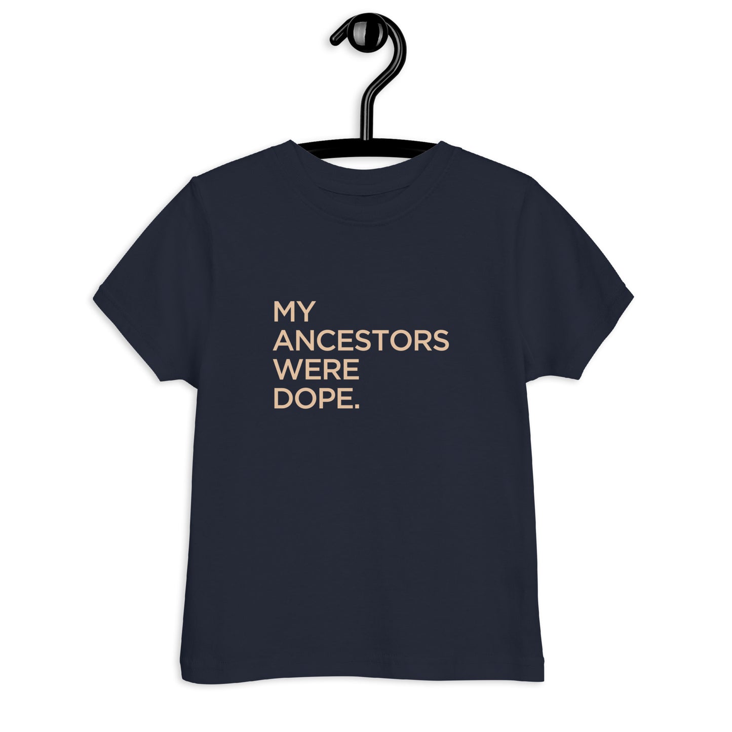 Ancestors Toddler T-Shirt